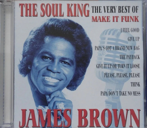 Cd James Brown - The Soul King The Very Best Of Make It Funk