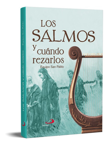 Los Salmos Y Cuando Rezarlos