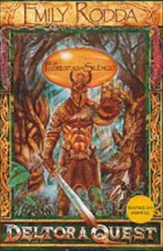 Deltora Quest As Florestas Do Silêncio 2005 De Emily Rodda Pela Fundamento (2005) (Usado)