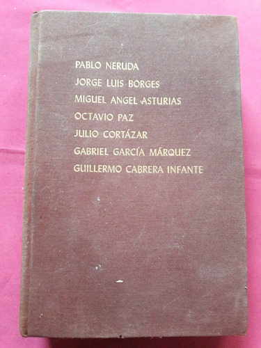 Seven Voces - Neruda Borges Asturias Paz Corazar Marquez