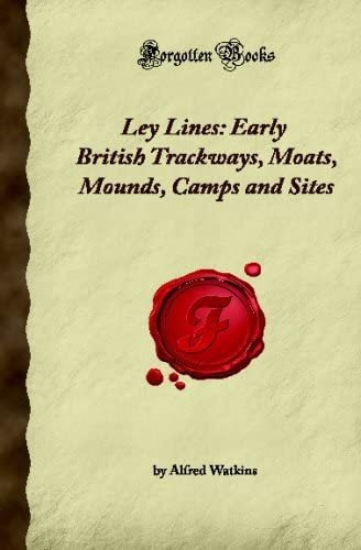 Libro: Líneas Ley: Primeros Caminos Británicos, Fosos, Montí