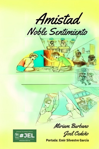 Amistad: Noble Sentimiento (spanish Edition), De Escritores Latinos, Jóvenes. Editorial Oem, Tapa Blanda En Español