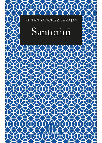 Libro Santorini / Vivian Sánchez Barajas