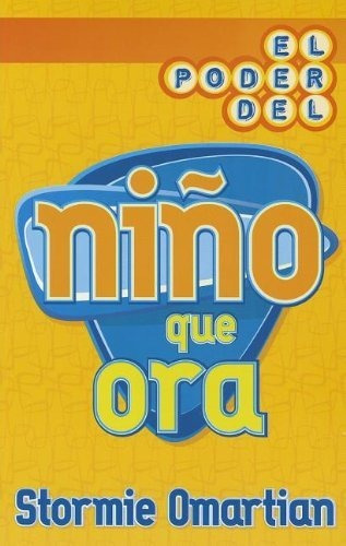 Poder Del Niño Que Ora®, De Omartian, Stormie. Editorial Unilit En Español