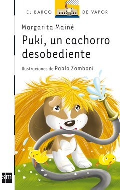 Puki, Un Cachorro Desobediente - Margarita Mainé