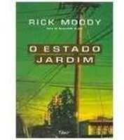 O Estado Jardim Rick Moody