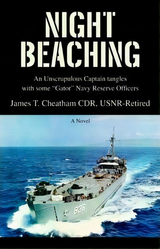 Night Beaching, De James T Cheatham. Editorial Iuniverse, Tapa Blanda En Inglés