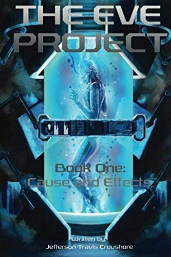 Libro: En Inglés The Eve Project Book One: Causa Y Efectos