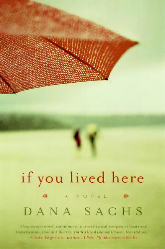 If You Lived Here, De Sachs, Dana. Editorial Harpercollins, Tapa Blanda En Inglés