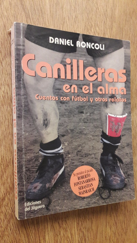 Canilleras En El Alma - Cuentos Con Futbol - Daniel Roncoli