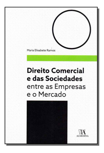 Direito Comercial E Das Sociedades, De Ramos, Maria Elisabete., Vol. Direito Comercial. Editora Almedina, Capa Mole Em Português, 20