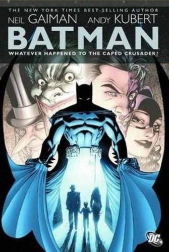 Batman : Whatever Happened To The Caped Crusader?, De Neil Gaiman. Editorial Dc Comics En Inglés