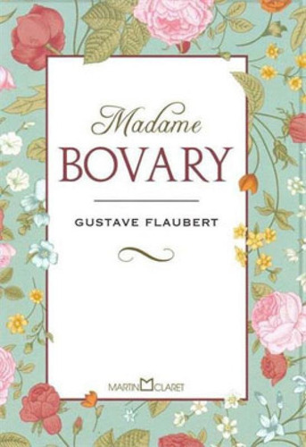 Madame Bovary, De Flaubert, Gustave. Editora Martin Claret, Capa Mole Em Português