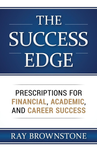 Libro: The Success Edge: Recetas Para El Mundo Académico Y F
