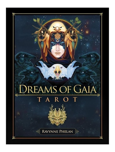 Dreams Of Gaia Tarot: Libro + Cartas Original