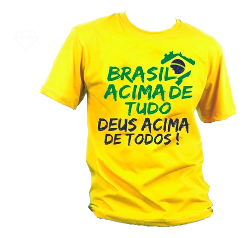 gesture message Perioperative period Camiseta Bolsonaro Brasil Acima De Tudo Deus Acima De Todos | Parcelamento  sem juros