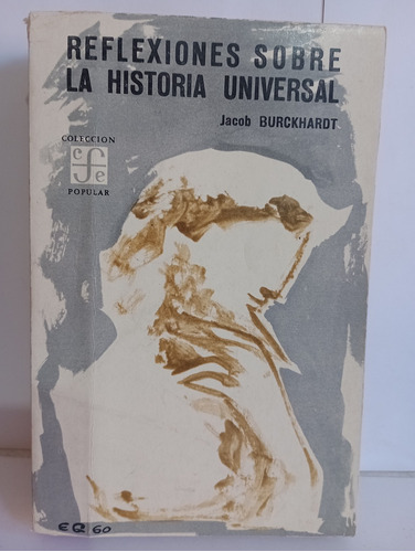 Reflexiones Sobre La Historia Universal Jacob Burckhardt