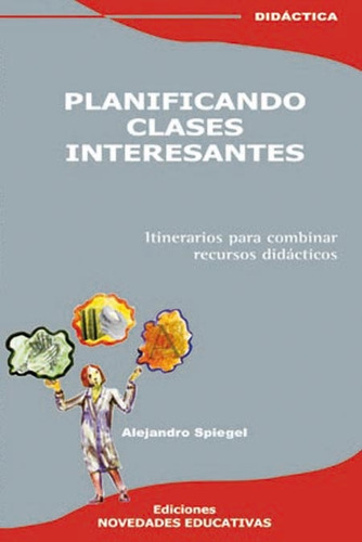 Planificando Clases Interesantes - Itinerarios Para Combinar