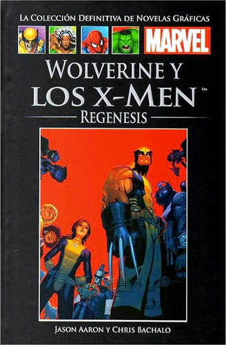 Wolverine Y Los X-men Regenesis Salvat (español)
