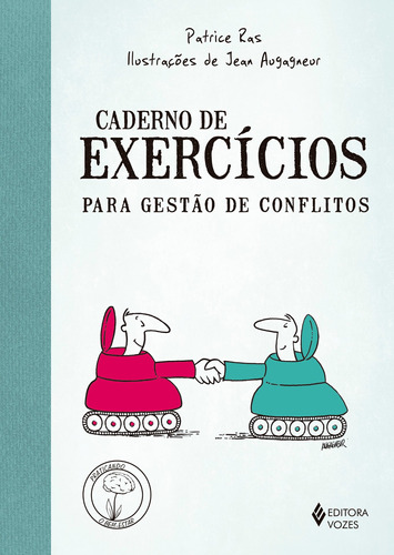 Caderno de exercícios para gestão de conflitos, de Ras, Patrice. Série Praticando o bem-estar Editora Vozes Ltda., capa mole em português, 2018