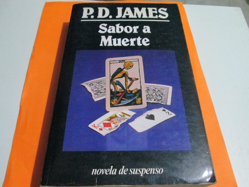 Sabor A Muerte. P. D. James. Año 1990