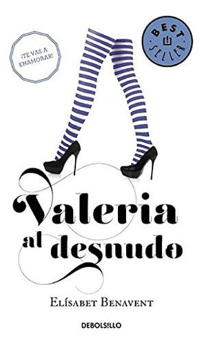 Valeria Al Desnudo -saga Valeria 4- -best Seller-