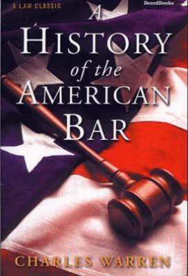 Libro A History Of The American Bar - Charles Warren