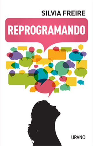 Reprogramando - Silvia Freire