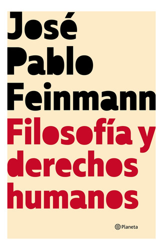 Filosofía Y Derechos Humanos - José Pablo Feinmann