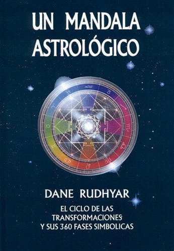 Libro: Un Mandala Astológico. Rudhyar, Dane. Luis Cã¡rcamo, 