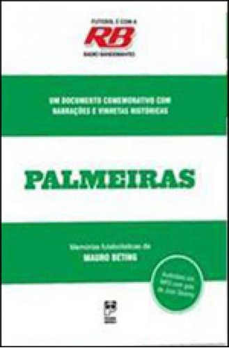 Futebol É Com A Rádio Bandeirantes - Palmeiras