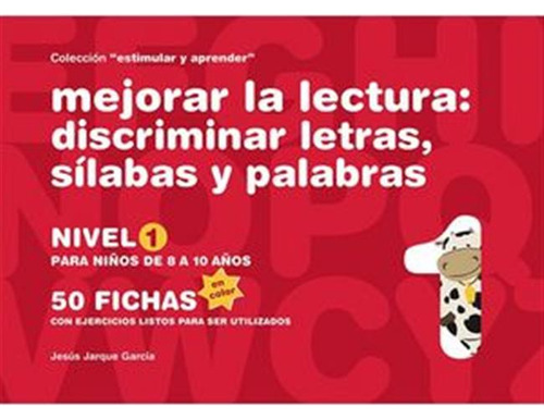 Mejorar La Lectura 1 Discriminar Letras Silabas - Jarque Gar