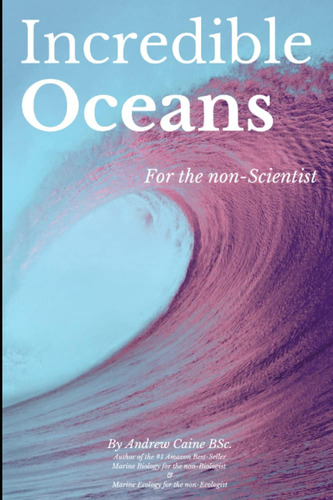 Libro:  Incredible Oceans (marine Life)