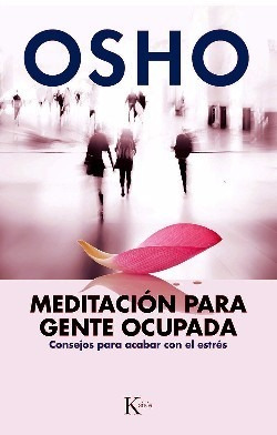 Osho - Meditacion Para Gente Ocupada  Kairos