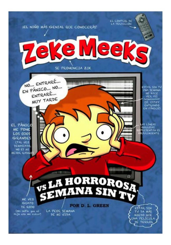 Zeke Meeks Vs La Horrorosa Semana Sin Tv