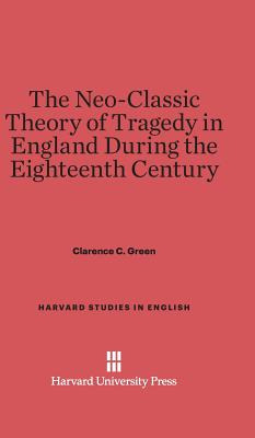 Libro The Neo-classic Theory Of Tragedy In England During...