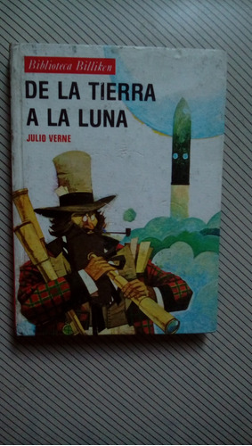 Julio Verne - De La Tierra A La Luna. Editorial Atlántida