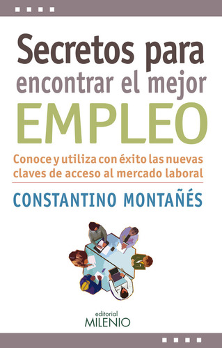 Secretos Para Encontrar El Mejor Empleo (libro Original)