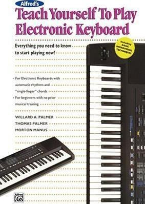 Teach Yourself To Play Electronic Keyboard - Willard A. P...