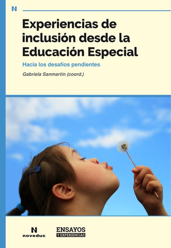 Experiencias De Inclusion Desde La Educacion Especial - Sanm