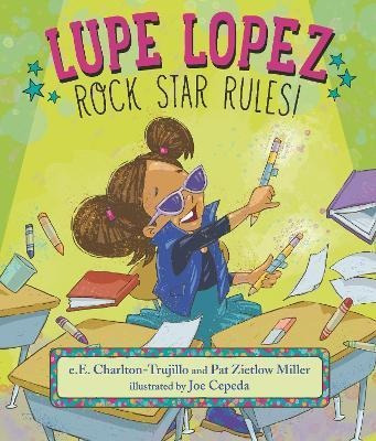 Libro Lupe Lopez: Rock Star Rules! - E.e. Charlton-trujillo