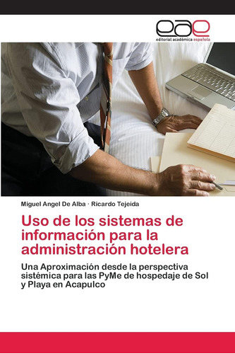 Libro: Uso De Los Sistemas De Información Para La Administra