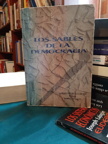 Los Sables De La Democracia, Alberto Quiros Corradi, Wl.