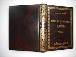 Libro: España Sagrada Xl Lugo. Tomo I. Risco, Manuel. Alvare