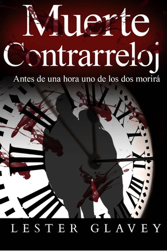 Libro : Muerte Contrarreloj - Glavey, Lester