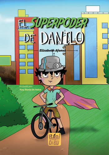 Libro: El Superpoder De Danilo. Afonso, Elizabeth. Babidi-bu