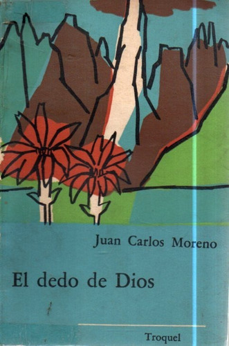 El Dedo De Dios Juan Carlos Moreno 