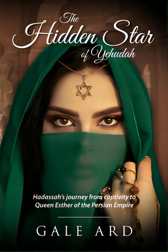 The Hidden Star Of Yehudah, De Ard, Gale W.. Editorial Lightning Source Inc, Tapa Blanda En Inglés