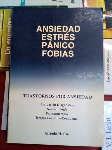 Ansiedad Estres Panico Fobias - Alfredo H. Cia - Sigma