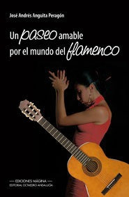 Libro Un Paseo Amable Por El Mundo Del Flamenco - Anguita...